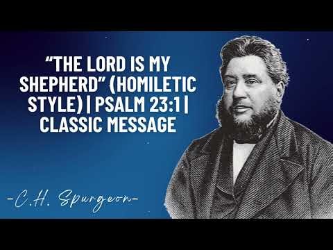“The Lord Is My Shepherd” (Homiletic Style) | Charles Spurgeon Sermon | Psalm 23:1 | Classic Message