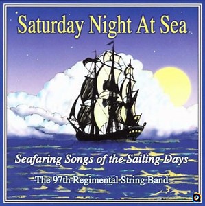Saturday Night At Sea by 97th Regimental String Band