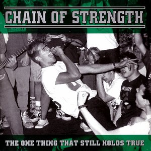 Chain Of Strength - The One Thing That Still Holds True