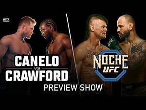 Canelo vs. Crawford And Noche UFC LIVE Preview Show | MMA Fighting