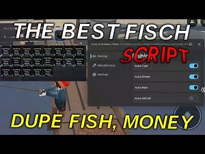 Fisch Script Pastebin GUI | Auto Farm, Dupe XP, Infinite Coins *NO KEY*
