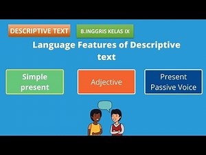 DESCRIPTIVE TEXT - MATERI B.INGGRIS KELAS 9