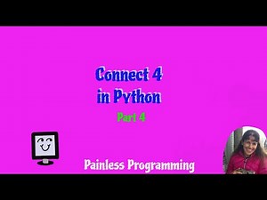 Creating a Connect 4 Game in Python - Part 4