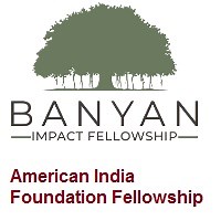 American India Foundation (AIF) Banyan Impact Fellowship 2026-27