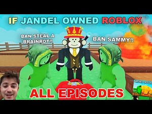 If Jandel Owned ROBLOX (ALL EPISODES)