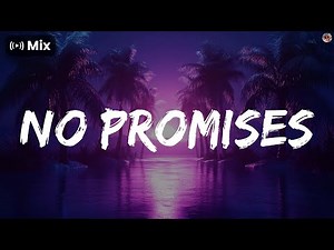 𝗠𝗶𝘅 - No Promises (feat. Demi Lovato) - Cheat Codes, Lizzo, J Balvin ...