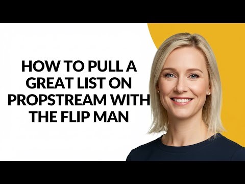 How to Pull a Great List on Propstream with The Flip Man - Julia'sTutorials