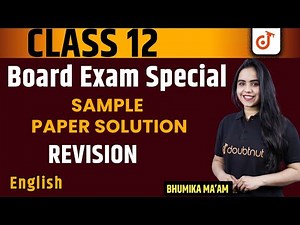 Class 12 English Sample Paper 2022 Solutions | Most Important Questions | Board Exam 2022 | NCERT