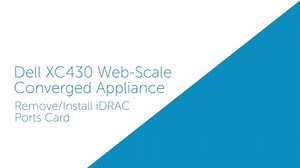 How to Install iDRAC Ports Card for Dell XC430