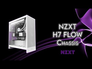 NZXT H7 FLOW - Unboxing & Review