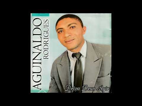 Faixa 4 - Deixa Deus Agir - Pr. Aguinaldo Rodrigues