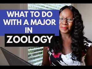WHAT TO DO WITH A MAJOR IN ZOOLOGY