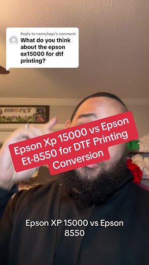 Replying to @nannylugo Epson Et-8550 vs Epson XP-15000 DTF Printing #dtfprinting #tshirtprinting #epson8550 #epsonxp15000 #dtftransfers