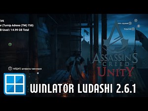 Assassin's creed Unity on Android / Winlator Ludashi 2.6.1