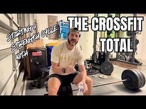 CrossFit Total Explained: Strength Cycle Kickoff