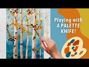 FUN Birch Trees Acrylic Painting! Creating TEXTURE with a PALETTE KNIFE! By: Annie Troe