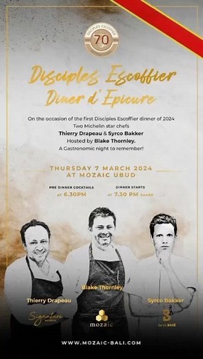 A Disciples Escoffier Diner d’Epicure 3 Culinary Maestros, 2 Michelin Star Chefs, 1 Magical Night Experience a culinary masterpiece as Michelin Star chefs @thierry_drapeau and @syrcobakker ker join chef co-owner @chefblakethornley of Mozaic Restaurant Gastronomic for a special 'Diner Extraordinaire' celebrating Auguste Escoffier, the King of Chefs. Date: 7 March 2024 Time: 6.30 pm Venue: @mozaicrestaurantubud Indulge in a symphony of flavors curated by these renowned chefs, each dish a culinary 