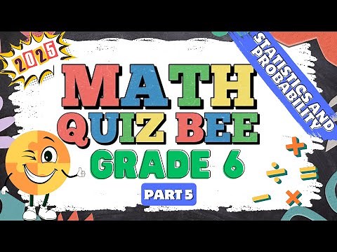 2025 Math Quiz Bee for Grade 6 | Quiz 5 | Statistics and Probability | Quiz by brainYs