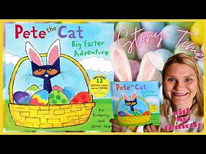 Pete the Cat Big Easter Adventure by Kimberley & James Dean | Easter Stories Read Aloud | Egg Hunt