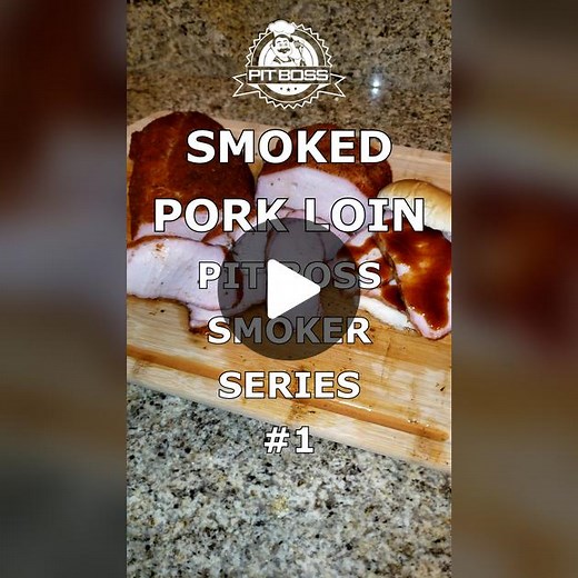 Smoked Pork Loin Recipe on Pit Boss Pellet Grill