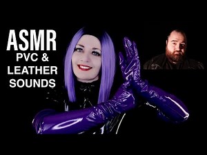 ASMR Intense PVC And Leather Sounds - Collab with Northern Rob ASMR - Bodysuit/Gloves/Jacket