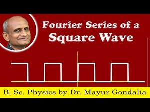 Fourier Series of Square Wave Signal | Fourier Series of Different Waveforms | #Ep14