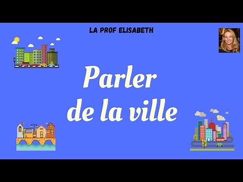 Parler de la ville et du quartier en français - Niveau A1 de FLE - English subtitles available!😉