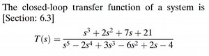 The closed-loop transfer function of a system is:[Section: 6.... | Filo
