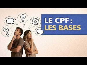 Le CPF : les bases