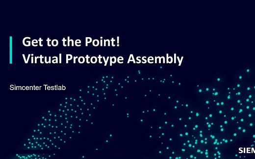 [Webinar] Testlab 虚拟样机装配（VPA）及虚拟测点转换（VPT）