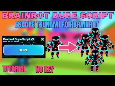 *TUTORIAL* Brainrot Dupe Script - Escape Tsunami For Brainrot Script | Keyless, Safe, No Key