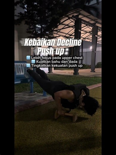 Kebaikan decline push up. #pushups #declinepushup