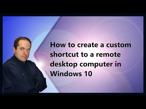 How to create a custom shortcut to a remote desktop computer in Windows 10
