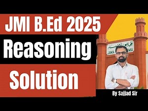 Jamia B.Ed B22 Paper Solutions 2025-26 Reasoning Part-1 by Sajjad Sir