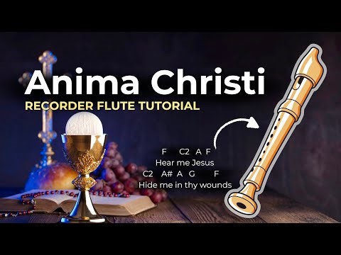 Anima Christi (Soul of Christ) Bukas Palad - Easy Flute Recorder Tutorial with Notes for Beginners