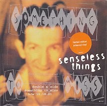 Senseless Things - Something To Miss / 16.18.21