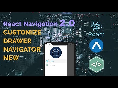 #4 React Navigation 2.0 | Customize Drawer Navigator| React Native