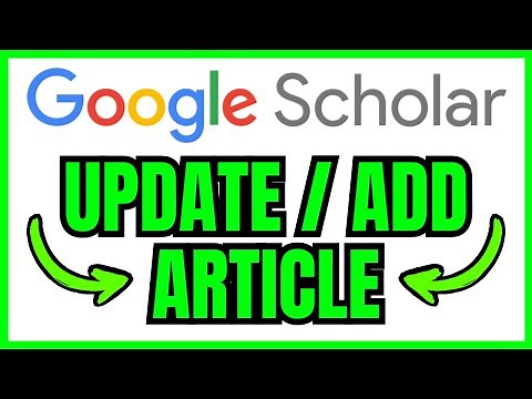How To UPDATE Or ADD Your Article In Google Scholar (QUICK & EASY) 2026