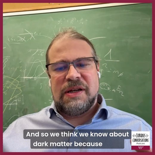 The density of dark matter around us is about five times greater than regular matter, yet it remains elusive. Huber and his team are looking for dark matter imprints in billion-year-old rocks. 🎙️ Listen to this full episode and more of the "Curious Conversations" podcast: https://brnw.ch/21wZDc7 | Virginia Tech College of Science