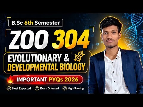 BSc 6th Semester Zoology Paper 1 Important Question 2026 | ZOO 304 Answer Key | ZOO 304 PYQs 2026
