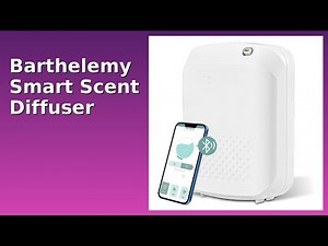 REVIEW (2025): Barthelemy Smart Scent Diffuser. Features.