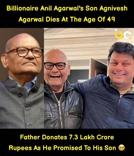 Brainy Affairs | Billionaire industrialist Anil Agarwal’s son, Agnivesh Agarwal, passed away at the age of 49, leaving the business and social circles... | Instagram