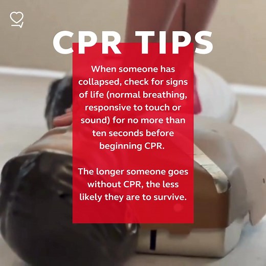 When someone has collapsed, check for signs of life (normal breathing, responsive to touch or sound) for no more than ten seconds before beginning CPR. The longer someone goes without CPR, the less likely they are to survive. | Resuscitation Council UK