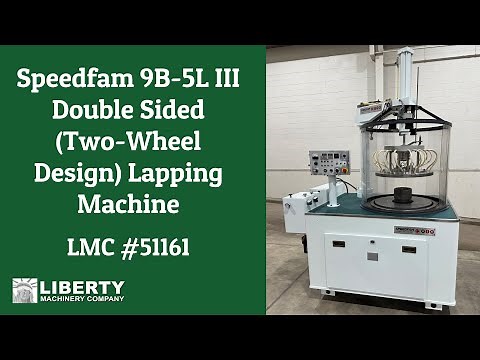 Speedfam 9B-5L III Double Sided Lapping Machine - Liberty #51161