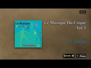 Circus Band / Le Musique du Cirque Vol.3 - Le Cirque