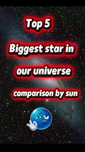 top 5 biggest star in our universe #biggeststar#space#NASA