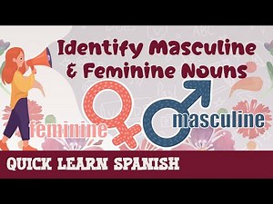 How to identify masculine and feminine nouns in Spanish