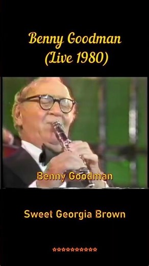 Benny Goodman (Live 1980), #bennygoodman #entertainment #jazz #swing #music #viral