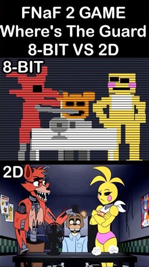 FNaF 2 Movie "Where Is The Nightguard" - 8-Bit VS 2D