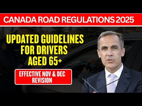 Canada Road Regulations 2025 | Updated Guidelines for Drivers Aged 65+ |Effective Nov & Dec Revision